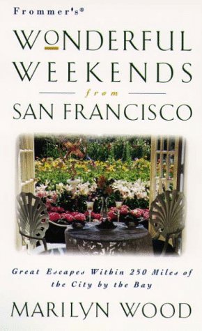 Beispielbild fr Frommer's Wonderful Weekends from San Francisco zum Verkauf von Wonder Book