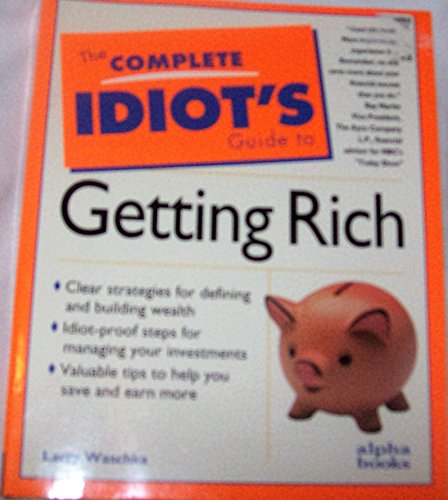 Imagen de archivo de Complete Idiot's Guide to Getting Rich a la venta por ThriftBooks-Dallas