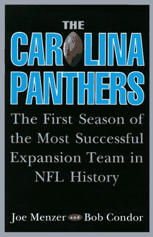 Beispielbild fr The Carolina Panthers: The First Season of the Most Successful Expansion Team in NFL History zum Verkauf von BooksRun