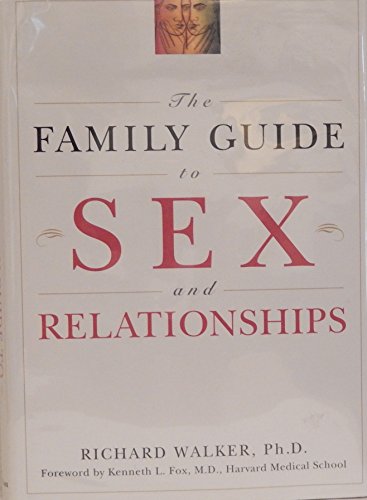 Stock image for The Family Guide to Sex and Relationships for sale by SecondSale