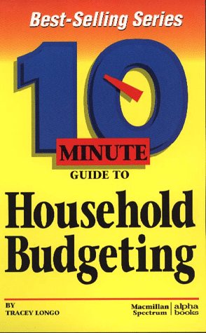 Beispielbild fr 10 Minute Guide to Household Budgeting (10 Minute Guides) zum Verkauf von Wonder Book