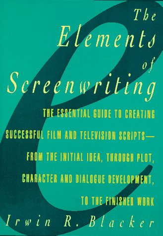 Imagen de archivo de Elements of Screenwriting: A Guide for Film and Television Writing a la venta por Wonder Book