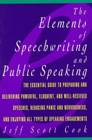 Beispielbild fr The Elements of Speechwriting and Public Speaking zum Verkauf von Wonder Book