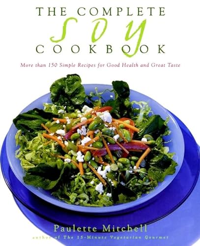 Beispielbild fr The Complete Soy Cookbook zum Verkauf von Wonder Book