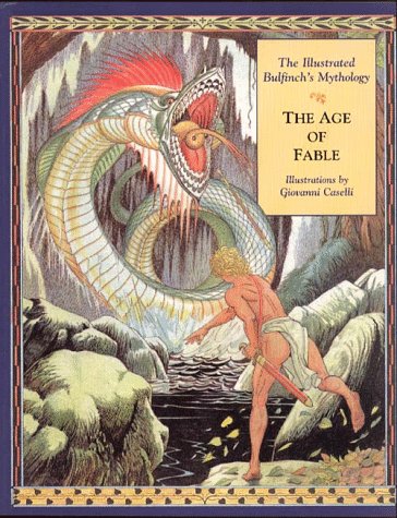 Beispielbild fr The Illustrated Bulfinch's Mythology : The Age of Fable zum Verkauf von Better World Books