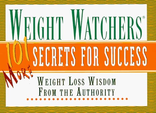 Stock image for Weight Watchers 101 More Secrets of Success More (Weight Watchers) for sale by Ergodebooks
