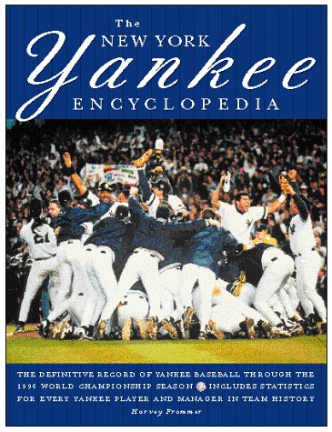 The New York Yankee Encyclopedia (9780028615110) by Frommer, Harvey