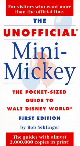 Stock image for The Unofficial Mini-Mickey: The Pocket-Sized Guide to Walt Disney World 1997 for sale by Wonder Book