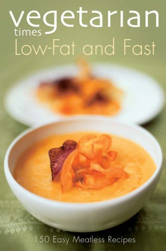 Stock image for Vegetarian Times Low-Fat & Fast for sale by Gulf Coast Books