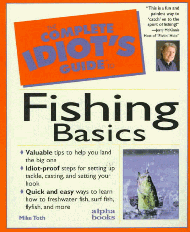 9780028615981: The Complete Idiot's Guide to Fishing Basics