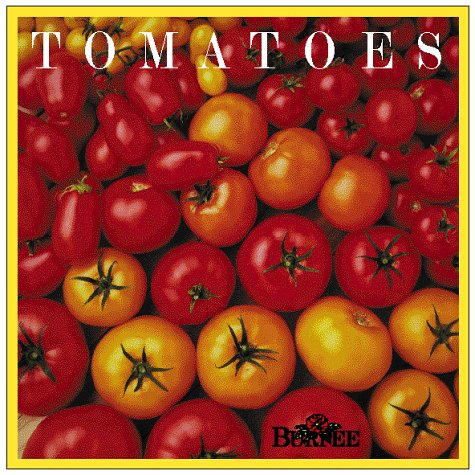 Beispielbild fr Burpee Tomatoes zum Verkauf von Better World Books