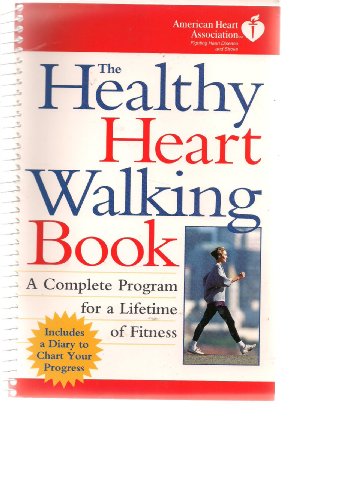 Stock image for Healthy Heart Walking Book: A Complete Program for a Lifetime of Fitness for sale by SecondSale