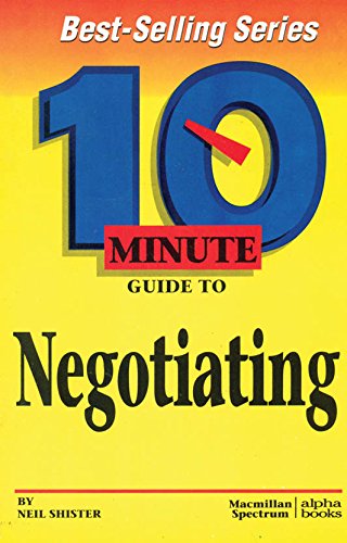 Beispielbild fr 10 Minute Guide to Negotiating (10 Minute Guides) zum Verkauf von Wonder Book