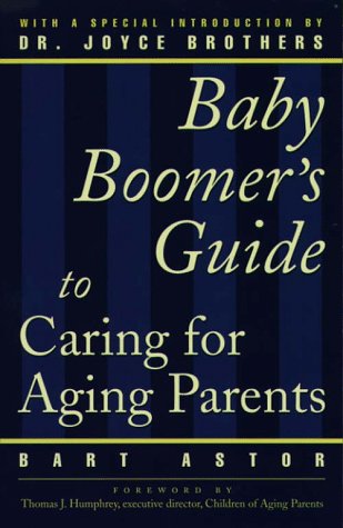 Imagen de archivo de The Baby Boomer's Guide to Caring for Aging Parents a la venta por SecondSale