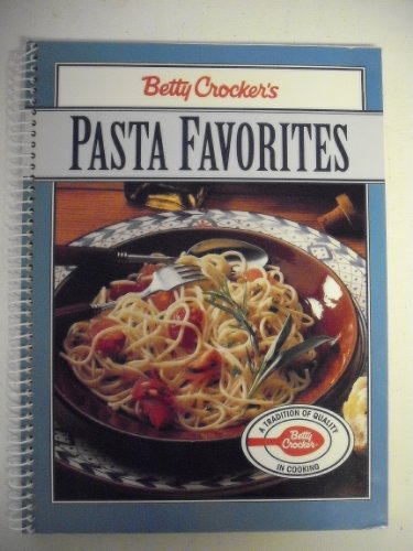 Imagen de archivo de Betty Crocker's Pasta Favorites a la venta por Better World Books