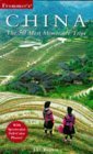 Stock image for Frommer's China: The 50 Most Memorable Trips for sale by Newsboy Books
