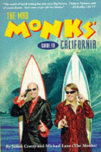 Stock image for The Mad Monks' Guide to California (Frommer's Travel Guides) for sale by SecondSale
