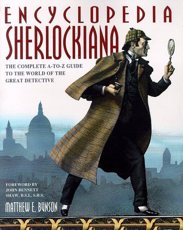 Stock image for Encyclopedia Sherlockiana : The Complete A-to-Z Guide to the World of the Great Detective for sale by Better World Books