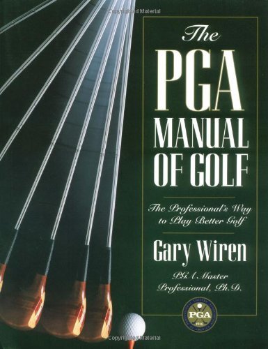 9780028616827: The Pga Manual Of Golf: Professional's Way To Play Better