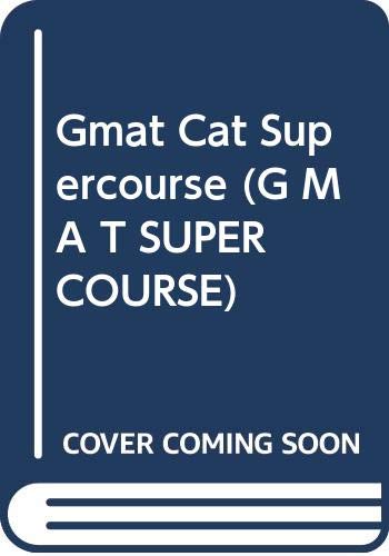 Gmat Cat Supercourse (G M A T SUPERCOURSE) (9780028617015) by Martinson, Thomas H.