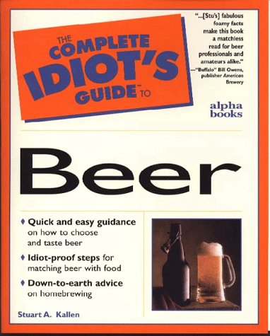 9780028617176: The Complete Idiot's Guide to Beer