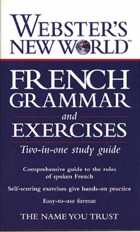 Imagen de archivo de Webster's New World French Grammar and Exercises a la venta por Better World Books