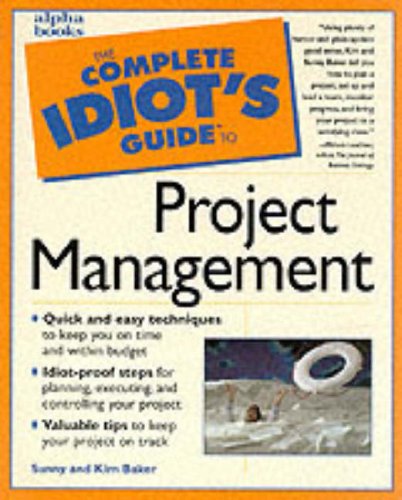 Beispielbild fr The Complete Idiot's Guide to Project Management zum Verkauf von SecondSale