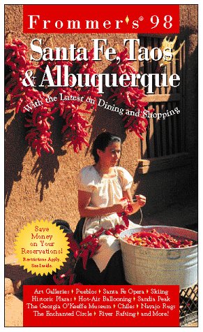 Stock image for Frommer's Santa Fe, Taos & Albuquerque '98 for sale by Half Price Books Inc.