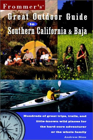 Frommer's Great Outdoor Guide to Southern California & Baja (9780028618326) by Rice, Andrew