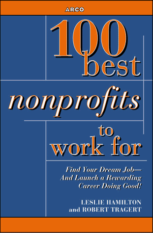 Beispielbild fr 100 Best Nonprofits to Work For zum Verkauf von Better World Books