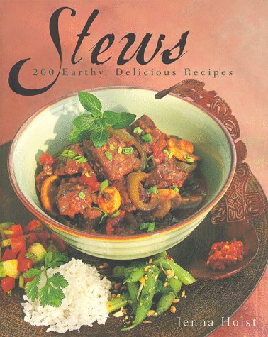 9780028618487: Stews: 200 Earthy, Delicious Recipes