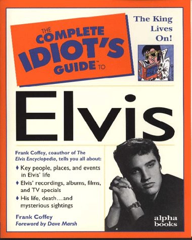 Beispielbild fr Complete Idiot's Guide to ELVIS zum Verkauf von Better World Books