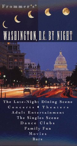 Beispielbild fr Frommer's Washington, D.C. by Night (FROMMER'S BY-NIGHT WASHINGTON,DC) zum Verkauf von Wonder Book