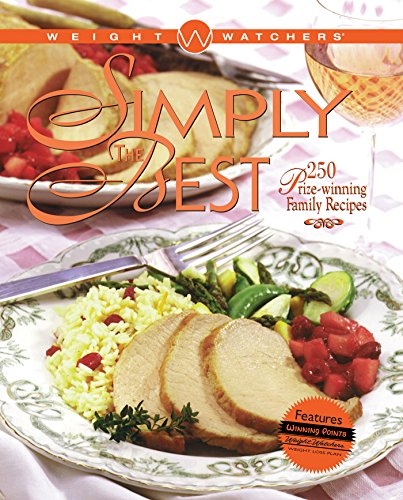 9780028619408: Weight Watchers Simply the Best: 250 Prizewinning Family Recipes