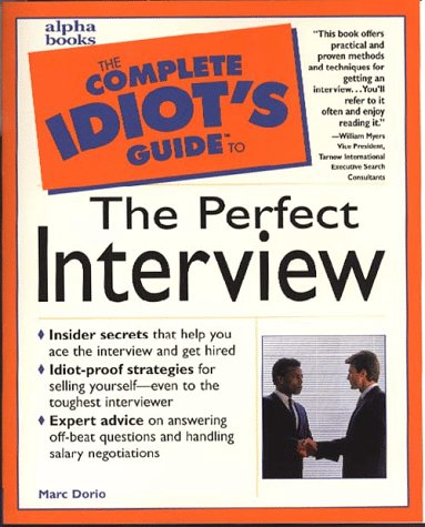 Beispielbild fr Complete Idiot's Guide to Perfect Interview zum Verkauf von Better World Books
