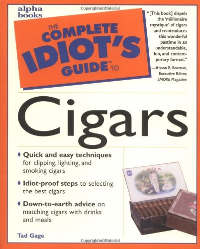 Imagen de archivo de The Complete Idiot's Guide to Cigars a la venta por Thomas F. Pesce'