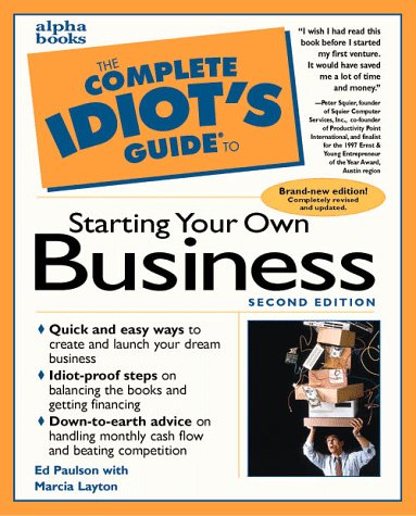 Stock image for The Complete Idiot's Guide to Starting Your Own Business for sale by Your Online Bookstore