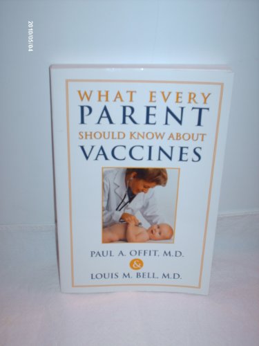 Beispielbild fr What Every Parent Should Know about Vaccines zum Verkauf von Better World Books