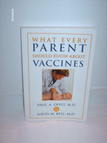 Imagen de archivo de What Every Parent Should Know About Vaccines a la venta por Austin Goodwill 1101