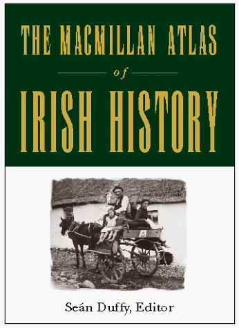 Beispielbild fr The Macmillan Atlas of Irish History zum Verkauf von Wonder Book