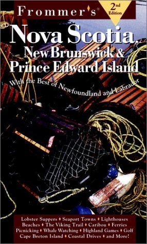 Stock image for Frommer's Nova Scotia, New Brunswick & Prince Edward Island (2nd Ed) for sale by Wonder Book