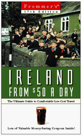 Beispielbild fr Frommer's Ireland from $50 a Day (17th Ed.) zum Verkauf von Wonder Book