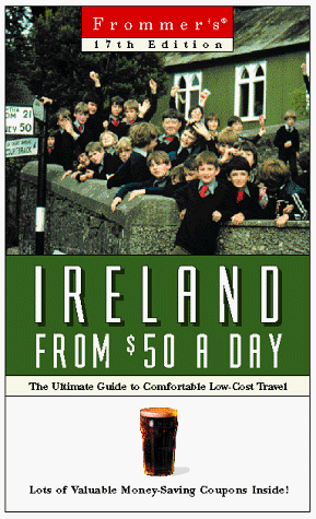 Stock image for Frommer's Ireland from $50 a Day (17th Ed.) for sale by More Than Words