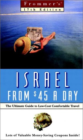 Stock image for Frommer's Israel From $45 a Day (17th Ed) for sale by Wonder Book