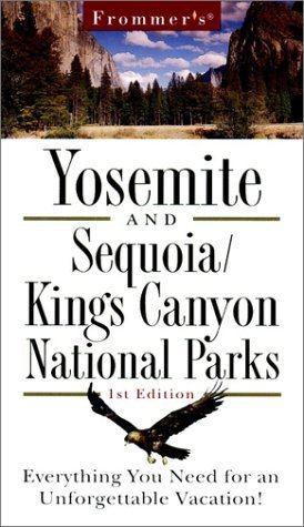 9780028620558: Frommer's Yosemite and Sequoia/Kings Canyon National Parks (Frommer's Portable)