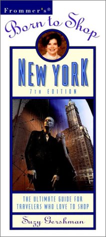 Stock image for Frommer's Born to Shop New York (7th Ed.) for sale by Wonder Book