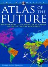 9780028620886: The Atlas of the Future