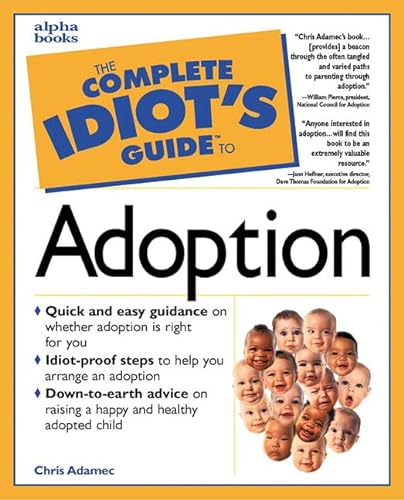 Beispielbild fr Complete Idiot's Guide to Adoption zum Verkauf von Better World Books