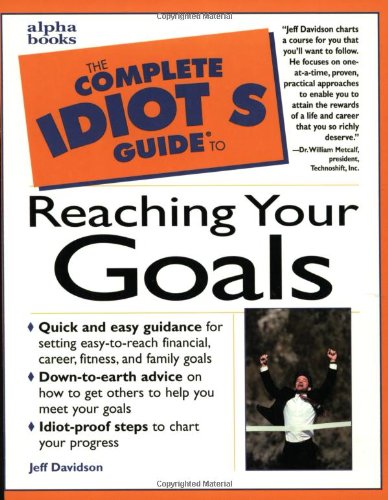 9780028621142: The Complete Idiot's Guide to Reaching Your Goals