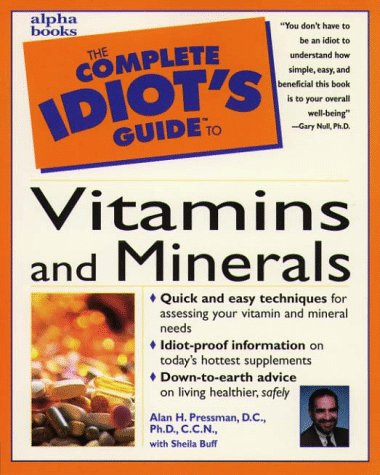 Beispielbild fr Complete Idiot's Guide to Vitamins and Minerals zum Verkauf von Better World Books